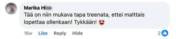 Asiakaspalaute: "Tää on niin mukava tapa treenata, ettei malttais lopettaa ollenkaan! Tykkään!"