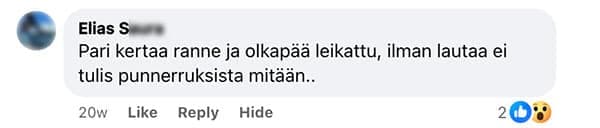 Asiakaspalaute: "Pari kertaa ranne ja olkapää leikattu, ilman lautaa ei tulis punnerruksista mitään.."