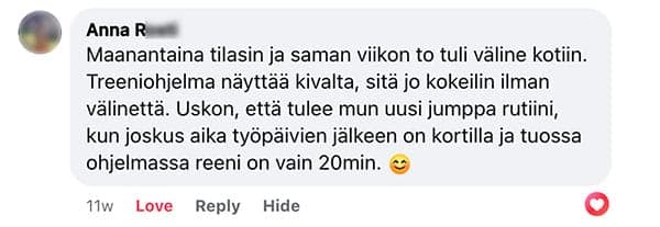 Asiakaspalaute: "Maanantaina tilasin ja saman viikon to tuli väline kotiin. Treeniohjelma näyttää kivalta, sitä jo kokeilin ilman välinettä. Uskon, että tulee mun uusi jumppa rutiini, kun joskus aika työpäivien jälkeen on kortilla ja tuossa ohjelmassa reeni on vain 20min."