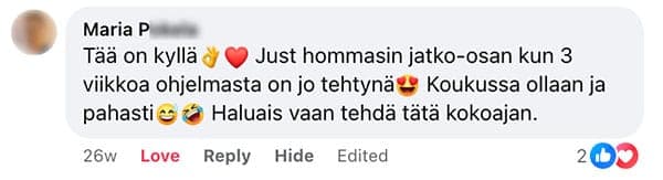 Asiakaspalaute: "Tää on kyllä Just hommasin jatko-osan kun 3 viikkoa ohjelmasta on jo tehtynä Koukussa ollaan ja pahasti Haluais vaan tehdä tätä kokoajan."